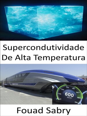 cover image of Supercondutividade De Alta Temperatura